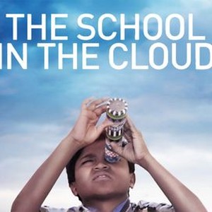 The School in the Cloud - Rotten Tomatoes