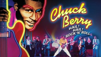Chuck Berry Hail! Hail! Rock 'n' Roll | Rotten Tomatoes