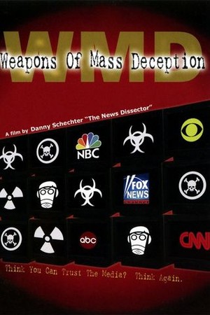 WMD: Weapons of Mass Deception poster