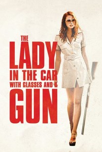 The Lady in the Car With Glasses and a Gun poster