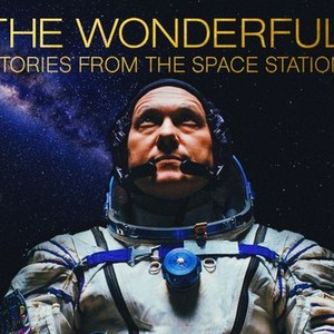 The Wonderful: Stories From The Space Station photo 9
