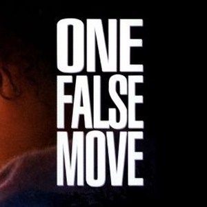 "One False Move photo 4"