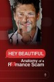 Hey Beautiful: Anatomy of a Romance Scam