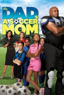 Watch trailer for My Dad Is a Soccer Mom