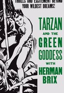 Tarzan and the Green Goddess poster image