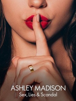 Ashley Madison: Sex, Lies & Scandal | Rotten Tomatoes