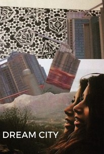 Dream City | Rotten Tomatoes