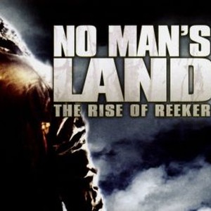 No Man's Land: The Rise of Reeker photo 4
