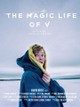 The Magic Life of V