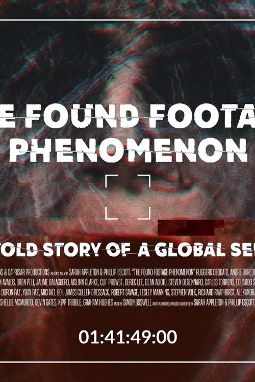 The Found Footage Phenomenon poster