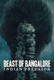 Beast of Bangalore Indian Predator (Season 1) Hindi Netflix Complete Web Series 480p | 720p | 1080p WEB-DL