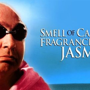 Smell of Camphor, Fragrance of Jasmine photo 10