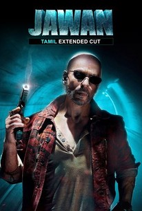 Jawan: Tamil Extended Cut | Rotten Tomatoes