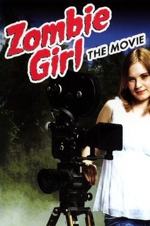 Zombie Girl: The Movie poster