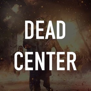 Dead Center photo 2