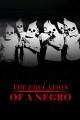 The Education of a Negro