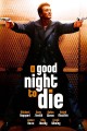 A Good Night to Die
