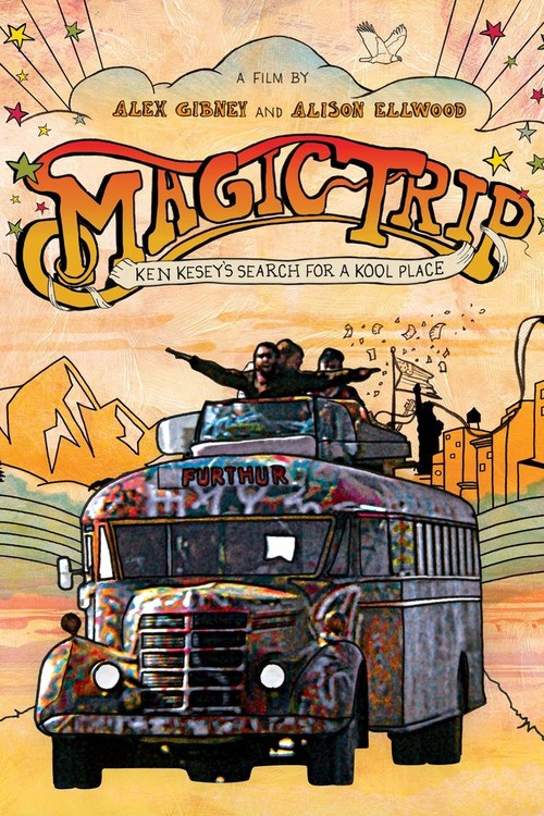 Magic Trip: Ken Kesey's Search for a Kool Place poster