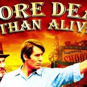 More Dead Than Alive - Movie - Where To Watch