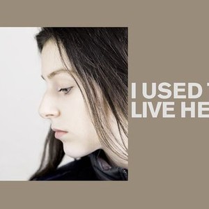 I Used to Live Here photo 9