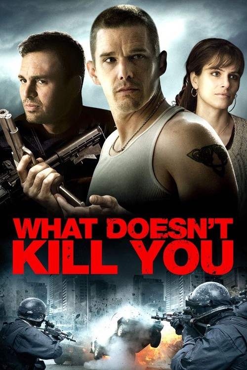 What Doesn't Kill You poster