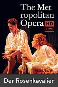 The Metropolitan Opera: Der Rosenkavalier Encore