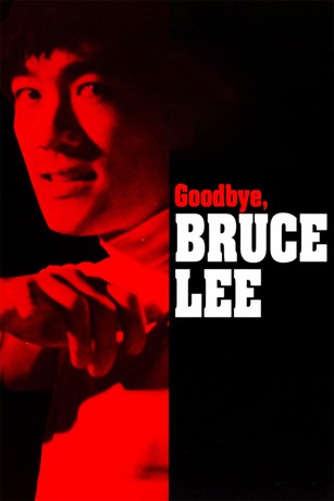 Goodbye Bruce Lee | Rotten Tomatoes