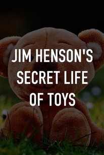 Jim Henson's Secret Life of Toys | Rotten Tomatoes