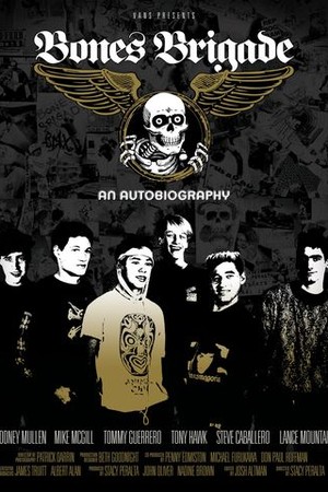 Bones Brigade: An Autobiography poster