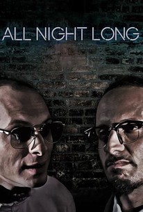 All Night Long (2015) Rotten Tomatoes