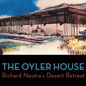 The Oyler House: Richard Neutra's Desert Retreat photo 4