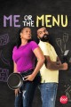 Me or the Menu