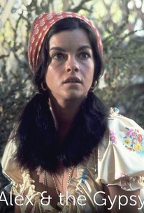 Alex and the Gypsy | Rotten Tomatoes