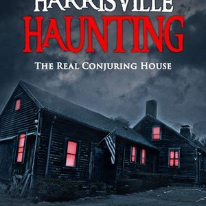 The Harrisville Haunting: The Real Conjuring House - Rotten Tomatoes