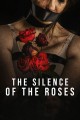 The Silence of the Roses