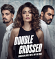 Double Crossed: Sooner or Later, You'll Pay the Price