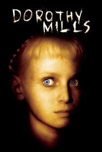 Dorothy Mills (Dorothy) (2008) - Rotten Tomatoes