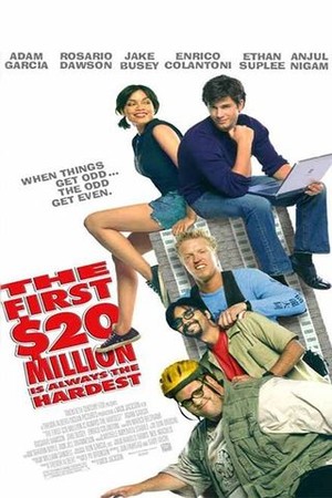 The First $20 Million Is Always the Hardest poster