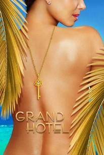 Grand Hotel: Season 1 poster image
