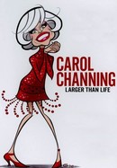 Carol Channing: Larger Than Life poster image