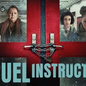 Cruel Instruction - Rotten Tomatoes