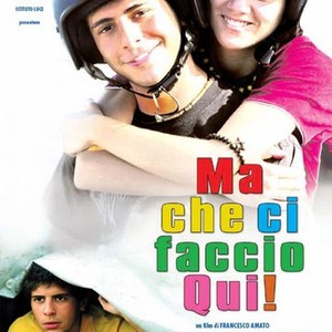 Ma Che Ci Faccio Qui! (2006)