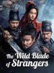 The Wild Blade Of Strangers