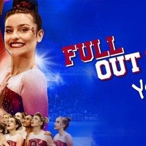 Full Out 2: You Got This! - Rotten Tomatoes