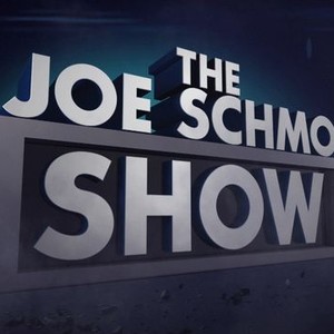 The Joe Schmo Show - Rotten Tomatoes