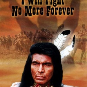 I Will Fight No More Forever (1975)