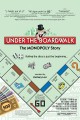 Under the Boardwalk: The Monopoly Story