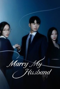 Marry My Husband: Season 1 | Rotten Tomatoes