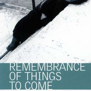 Remembrance of Things to Come (2001) photo 5