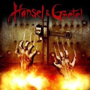 Hansel & Gretel - Rotten Tomatoes